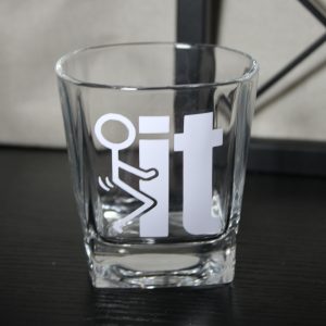 Fu#k It! Whiskey Glass
